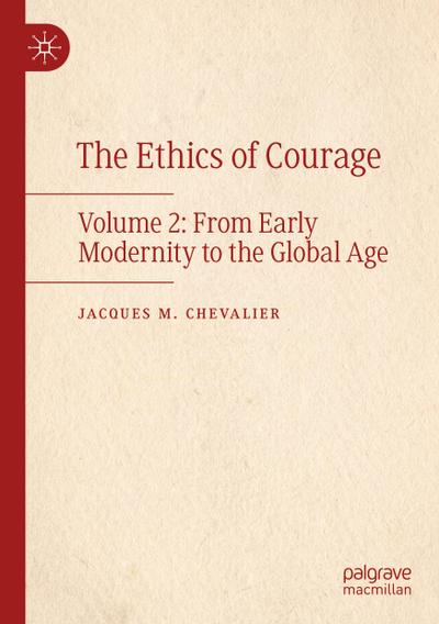 The Ethics of Courage