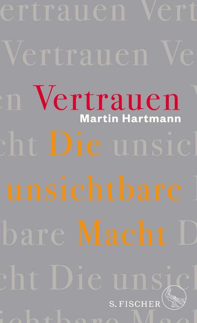 Vertrauen - Die unsichtbare Macht
