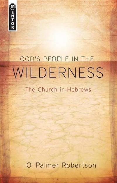 God’s People in the Wilderness