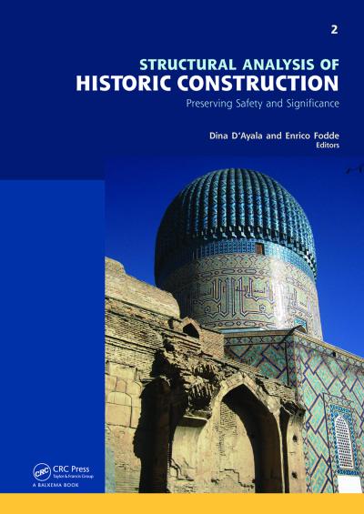 Structural Analysis of Historic Construction: Preserving Safety and Significance, Two Volume Set