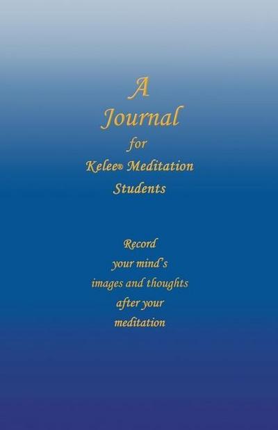 A Journal for Kelee(R) Meditation Students