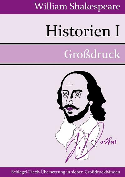 Historien I (Großdruck) - William Shakespeare