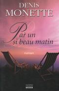 Par un si beau matin