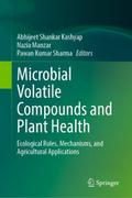 Microbial Volatile Compounds and Plant Health