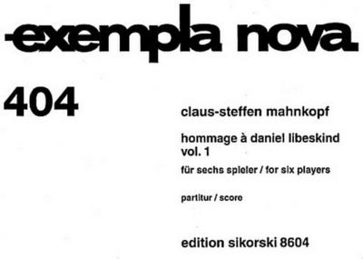Hommage à Daniel Libeskind Band 1für 6 Spieler (Fl, Ob, Klar, Vl, Va, Vc)