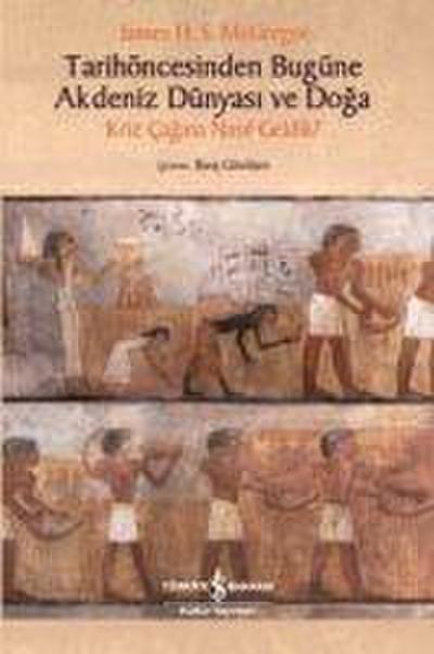 Tarihöncesinden Bugüne Akdeniz Dünyasi ve Doga