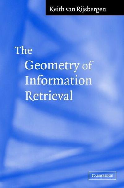 The Geometry of Information Retrieval