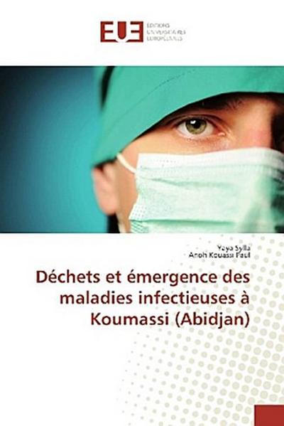 Déchets et émergence des maladies infectieuses à Koumassi (Abidjan)