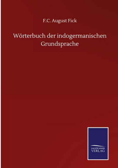 Wörterbuch der indogermanischen Grundsprache