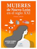 Mujeres de Nuevo León en el siglo XXI