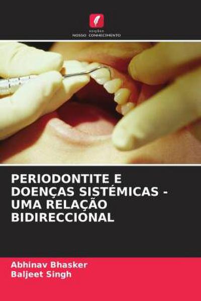PERIODONTITE E DOENÇAS SISTÉMICAS - UMA RELAÇÃO BIDIRECCIONAL