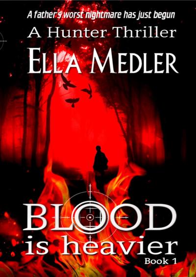 Blood is Heavier (The Hunter Series, #1)