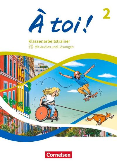À toi ! Band 2 - Klassenarbeitstrainer mit Audios und Lösungen 