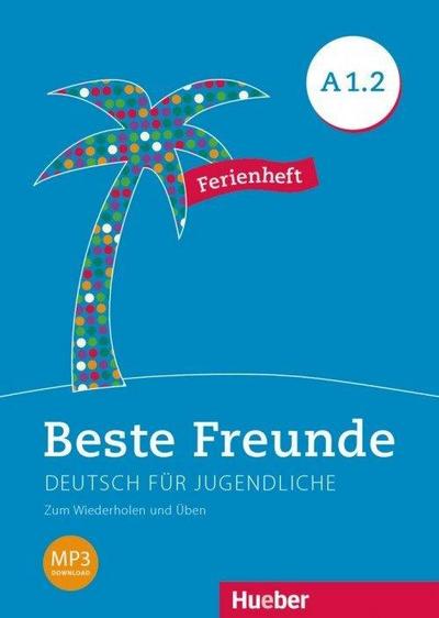 Beste Freunde A1/2. Ferienheft
