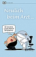 Neulich beim Arzt ...