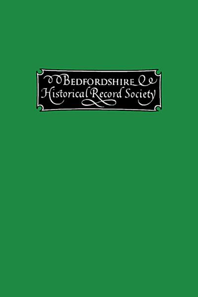 The Publications of the Bedfordshire Historical Record Society, volume IV