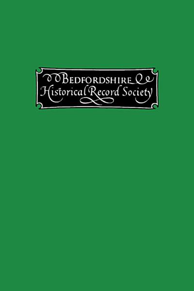 The Publications of the Bedfordshire Historical Record Society Volume VI
