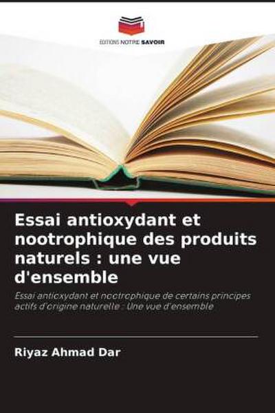 Essai antioxydant et nootrophique des produits naturels : une vue d’ensemble