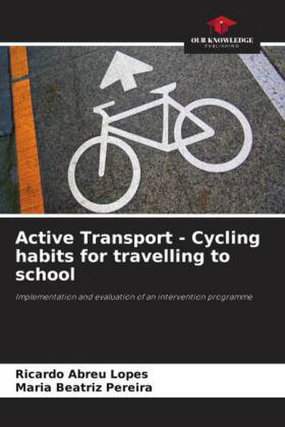 Active Transport - Cycling habits for travelling to school