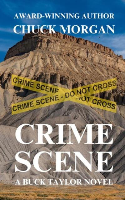 Crime Scene, A Buck Taylor Novel (Book 11)