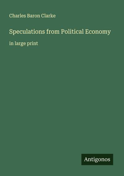 Speculations from Political Economy