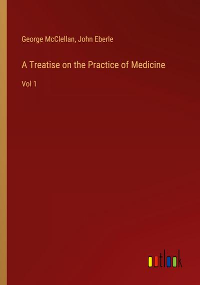 A Treatise on the Practice of Medicine