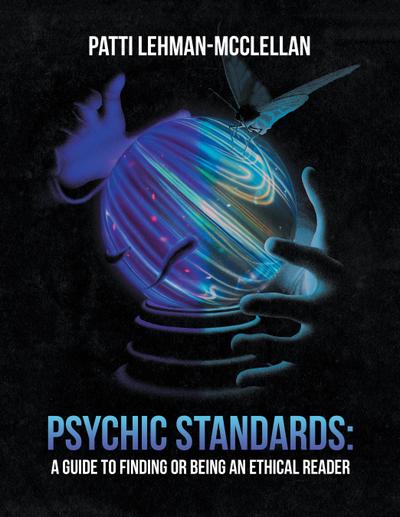 Psychic Standards: a Guide to Finding or Being an Ethical Reader