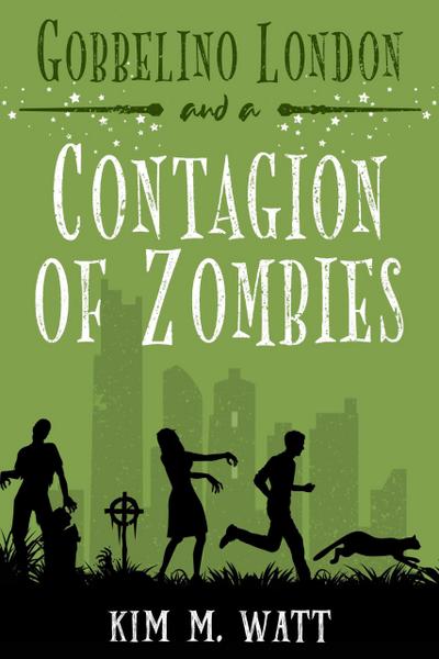 Gobbelino London & a Contagion of Zombies (Gobbelino London, PI, #2)
