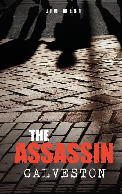 The Assassin Galveston