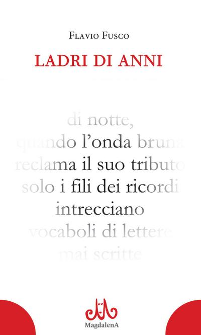 Fusco, F: Ladri di anni