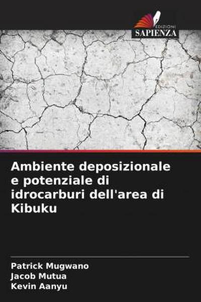 Ambiente deposizionale e potenziale di idrocarburi dell’area di Kibuku