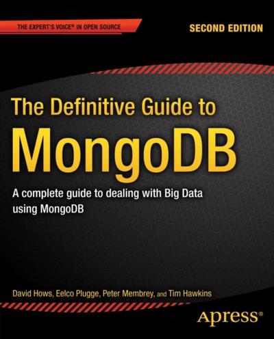 The Definitive Guide to MongoDB