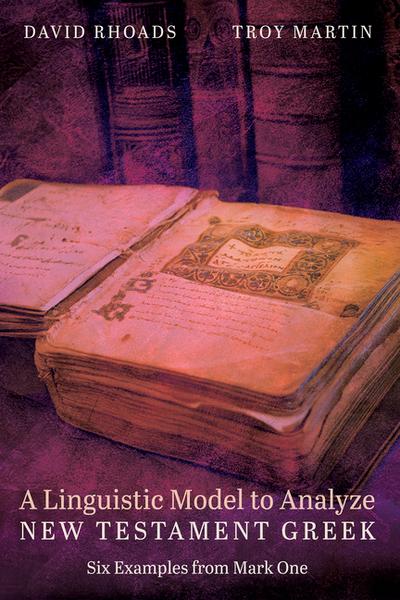 A Linguistic Model to Analyze New Testament Greek