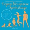 Vegan für unsere Sprösslinge