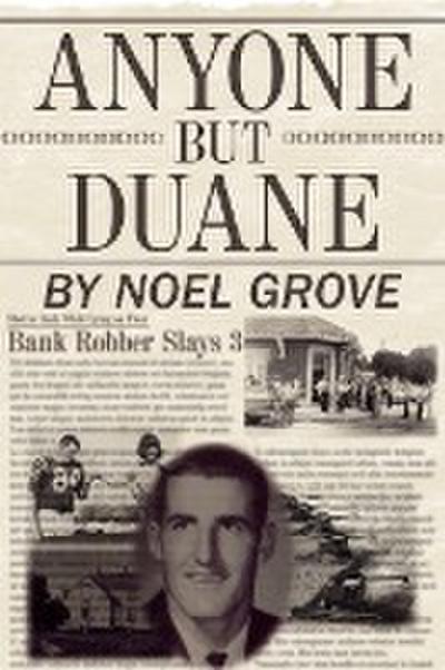 Anyone But Duane - Noel Grove