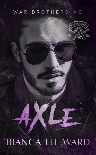 Axle (WAR BROTHERS MC, #1)