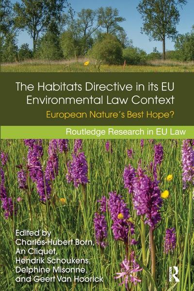 The Habitats Directive in its EU Environmental Law Context