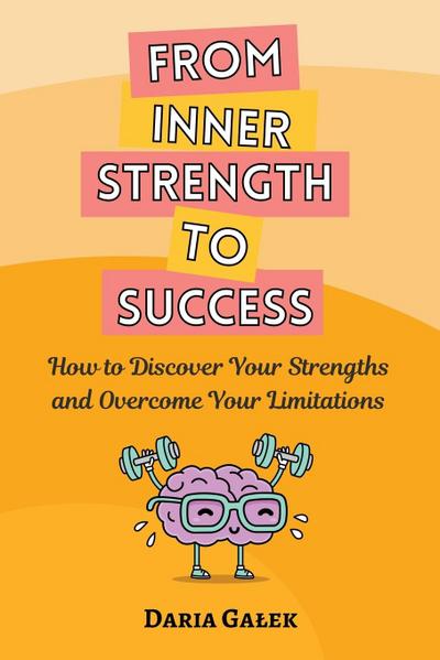 From Inner Strength to Success