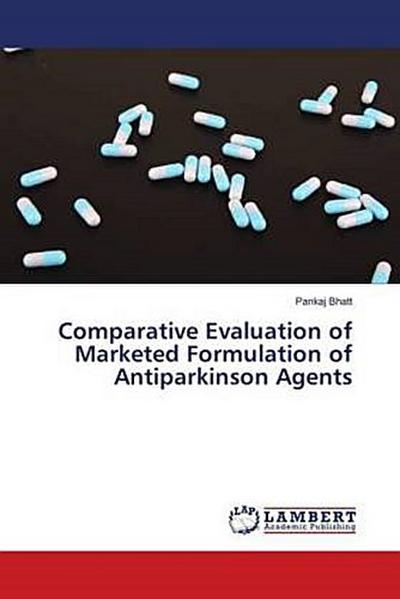 Comparative Evaluation of Marketed Formulation of Antiparkinson Agents