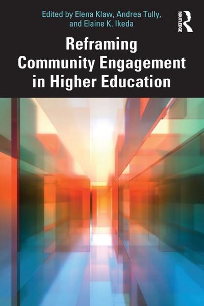 Reframing Community Engagement in Higher Education