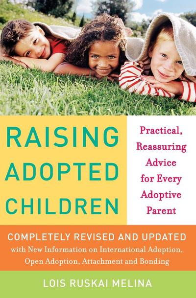 Raising Adopted Children, Revised Edition