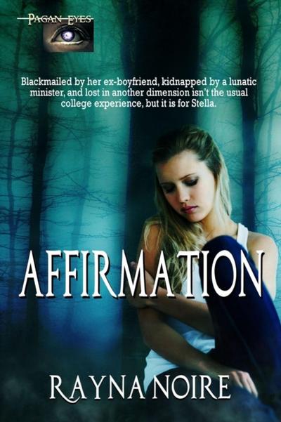 Pagan Eyes: Affirmation