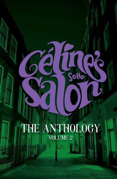 Celine’s Salon - The Anthology Volume 2