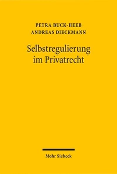 Selbstregulierung im Privatrecht