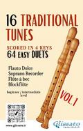 16 Traditional Tunes - 64 easy soprano recorder duets (VOL.1)