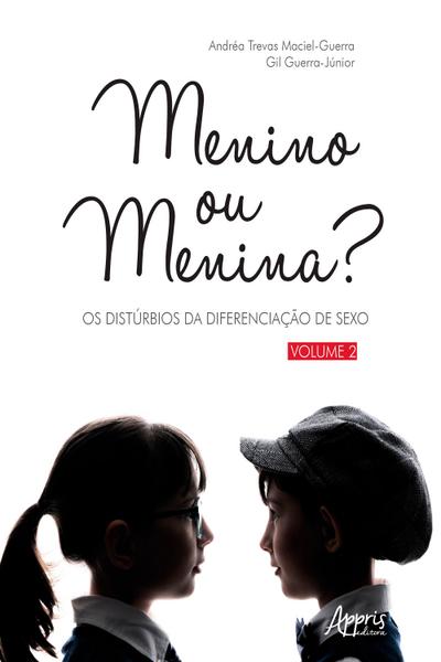 Menino ou Menina? Os Distúrbios da Diferenciação do Sexo - Vol. 2