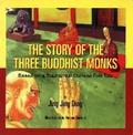 The Story of the Three Buddhist Monks