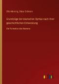 Grundzüge der deutschen Syntax nach ihrer geschich