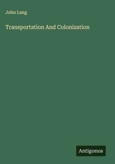 Transportation And Colonization