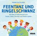 Feentanz und Ringelschwanz